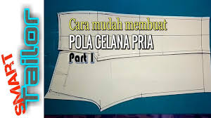 Check spelling or type a new query. Pola Celana Pria Part 1 Smart Tailor By Smart Tailor