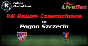 +48 502 554 650, +48 502 554 651 strona www: Pogon Szczecin Ks Rakow Czestochowa Livescore Live Bet Football Livebet
