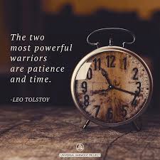 The Two Most Powerful Warriors Are Patience And Time Leo Tolstoy Patience Time Quotestoliveby Tolstoy Fridayquotes Frid Leo Tolstoy Be Patience Tolstoy