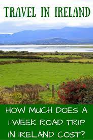 Only if you travel recklessly! How Much Does A 1 Week Road Trip Around Ireland Cost