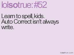 Lolsotrue Com Number 52 Lolsotrue Learn To Spell Grammar Humor