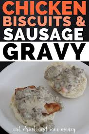 Biscuits And Gravy Without Sausage Recipe The Best Ever Chicken Biscuits And Gravy Best Biscuits Gravy Food Recipes Food