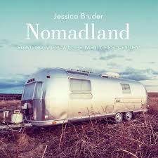 Frances mcdormand, david strathairn, linda may and others. Nomadland Surviving America In The Twenty First Century Amazon De Bruder Jessica White Karen Fremdsprachige Bucher