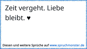 Zeit Vergeht Liebe Bleibt Spruchmonster De