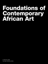 Cultural insiders must be consulted . Foundations Of Contemporary African Art By Matthew Stanford Issuu