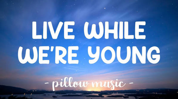 Live While Were Young - One Direction (Lyrics) 🎵