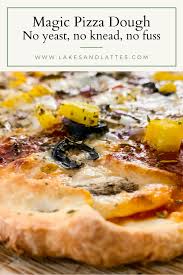 Magic Pizza Dough Aka Lazy Mom Pizza Night Recipe Pizza Dough Dough Recipes