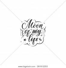 Quotes about sun moon and stars 74 quotes. Moon My Life Cute Vector Photo Free Trial Bigstock