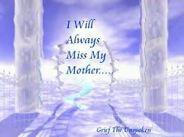 Pin By Betty Schaub On Quotes Mom In Heaven Miss My Mom Remembering Mom