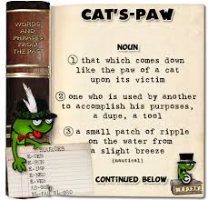 Cat S Paw Words And Phrases From The Past