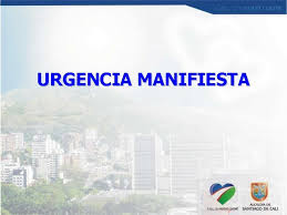 Urgencia manifiesta para recuperación de los corredores viales y para la declaración de la urgencia manifiesta. Informe De Acciones Para Enfrentar La Urgencia Manifiesta