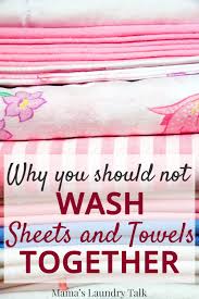 Should You Wash Sheets And Towels Together Mamas Laundry