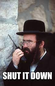 The Goyim Know Shut It Down Know Your Meme