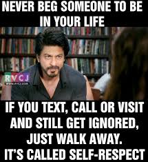 Self Respect Respect Quotes Real Life Quotes Bollywood Quotes