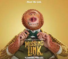 Missing Link Official Movie Trailer Https Teaser Trailer Com Movie Missing Link With The Voices Of Hugh Jackman Zoe Saldan Movies Missing Link Olyphant