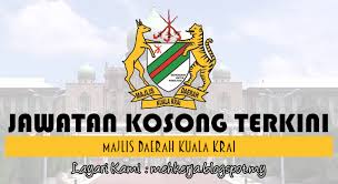 Jawatan kosong kerajaan terkini di malaysia, pdrm, jpj, kastam, kkm, spa, spa8, um, bomba, guru, tudm job vacancies in malaysia, latest job vacancy in malaysia january and february 2017. Jawatan Kosong Di Majlis Daerah Kuala Krai 5 Jan 2017 Jawatan Kosong 2021 Kerja Kosong Terkini Job Vacancy