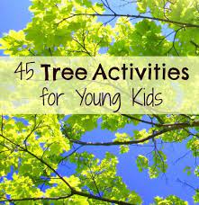 Tree Activities For Nature Activities Trees For Kids Activities For Kids