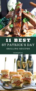 11 St Patrick S Day Bbq Grilling Recipes The Online Grill Recipe Recipes Bbq Recipes Bbq Recipes Grill