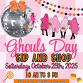 Ghouls Day Sip & Shop ️ event image