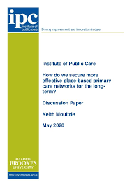 How do we secure more effective place-based primary care networks for the  long-term