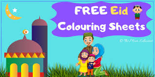 Eid mubarak to you and your family!may allah accept your sacrifice and fulfill your desires in life. Free Eid Colouring Sheets Eid Ul Fitr The Mum Educates