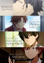 Anime Oregairu Classroom Of The Elite Hyouka Assasination Classroom In 2020 Anime Quotes Inspirational Anime Love Quotes Anime Quotes