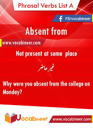 Absent From Phrasal Verb Vocabulary Means In Hindi And Urdu Vocabulary Meaning Verbs List English Language Learning