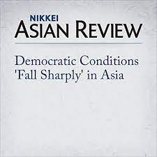 The nikkei asian review brings together stories on politics, the economy, business and international affairs. Amazon Com Democratic Conditions Fall Sharply In Asia Audible Audio Edition Shotaro Tani Al Kessel Nikkei Asian Review Audible Audiobooks