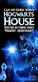 Can I Guess Which Hogwarts House You Re In Using Only Frozen Questions Harry Potter House Quiz Harry Potter Quiz Hogwarts Quiz
