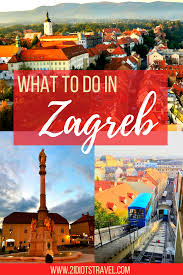 Ultimate Itinerary And Things To Do In Zagreb With Kids The 2 Idiots Travel Blog Amazing Travel Destinations Croatia Travel Travel Destinations Unique