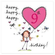 Happy 9th Birthday Quotes For My Daughter Happy 9th Birthday Birthday Cards Messages Sayings Greeting And Smiles Happy Birthday Cards Images Birthday Cards Images Happy Birthday Cards