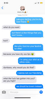 One fun option is texting lyrics while the other person tries to continue a conversation. Doing The I Wanna Ruin Our Friendship Text