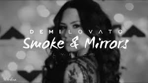 Demi Lovato Smoke Mirrors Lyrics Mirrors Lyrics Lyrics Youtube