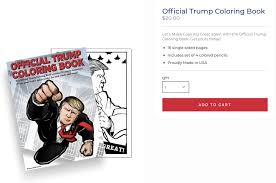Donald trump gets his own coloring book. Glenn Kessler On Twitter Hmmm The Trump Campaign Is Pitching Merchandise That Depicts Potus As Superman Pricey Coloring Book At 20 For 16 Pages Plus Four Colored Pencils Https T Co Ujtlzlvjds