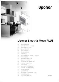 Practic, se revine la legislatia anterioara. Uponor Qg Smatrix Move Plus Int 1068128 201503 By Uponor Germany Issuu