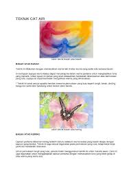 Murid telah mengetahui alatan dan bahan yang akan digunakan. Teknik Cat Air