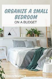 Interior Design Hacks Organize A Small Bedroom On A Budget Small Room Design Small Bedroom Learn Interior Design