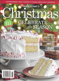 Recipes and stories from my favorite holiday. Paula Deen Christmas Magazine Holiday Recipes Festive Home Decor Kitchen Gifts Paula Deen Southern Christmas Recipes Christmas Food