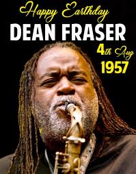 BLESSED EARTH STRONG TO DEAN FRASER. Dean Ivanhoe Fraser was born