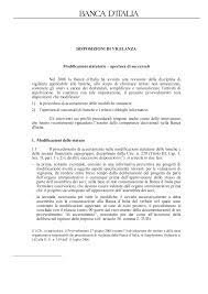 Le principali innovazioni consistono nel recepimento delle disposizioni in materia di dematerializzazione delle quote di partecipazione al capitale della banca d'italia, in applicazione delle previsioni di cui alla legge n. Https Www Bancaditalia It Compiti Vigilanza Normativa Archivio Norme Circolari C229 Modificazioni Statutarie Apertura Succursali Pdf