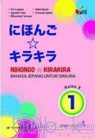 Check spelling or type a new query. Nihongo Kirakira Bahasa Jepang Untuk Sma Ma Kelas X Kurikulum 2013 Jilid 1 Belbuk Com