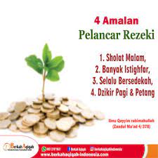 Tidak ada orang yang menginginkan hidup susah, semua pasti mencari tahu bagaimana cara hidup enak dan rezekinya lancar. 4 Amalan Pelancar Rezeki