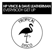 Then he got an emergency call from his boss and had to go into work asap. Everybody Get Up Tropical Disco 1 Traxsource Nudisco By Hp Vince Vince Kriek