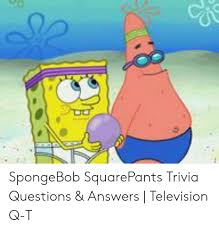In this episode, spongebob loses his name tag. Spongebob Squarepants Trivia Questions Answers Television Q T Spongebob Meme On Me Me