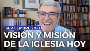 "Visión y Misión de la Iglesia hoy"