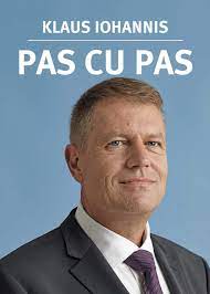 Klaus werner iohannis klaus johanis klas johans also spelled johannis born 13 june 1959 is the current president of romania he became leader. Pas Cu Pas Amazon De Klaus Iohannis Fremdsprachige Bucher