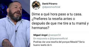 Every day, david páramo and thousands of other voices read, write, and share important stories on medium. David Paramo Y Su Obsesion Con Tu Mama En Twitter Erizos