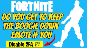 In this video i am going to show you how to disable 2fa on fortnite. Fortnite Do You Get To Keep The Boogie Down Emote If You Disable 2fa Youtube