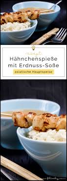 Hahnchen Spiesse Sate Mit Erdnuss Sosse Rezepte Lebensmittel Essen Huhnchenrezepte