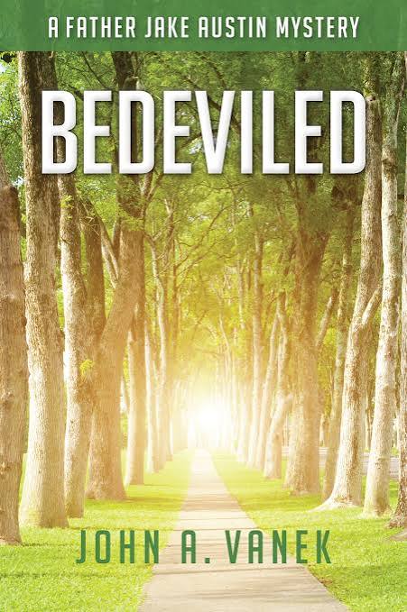 Bedeviled, by John A. Vanek - Coffeetown Press